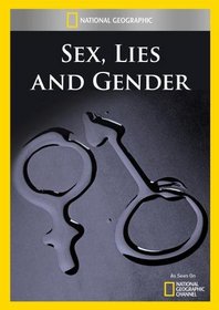 Sex, Lies and Gender