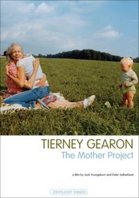 Tierney Gearon: The Mother Project