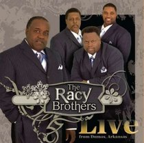 The Racy Brothers: Live from Dumas, Arkansas