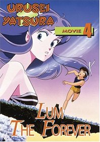 Urusei Yatsura - Movie 4 - Lum the Forever