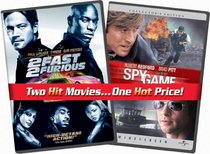 2 Fast 2 Furious/Spy Game