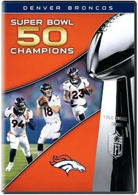NFL Super Bowl 50 Champions: Denver Broncos
