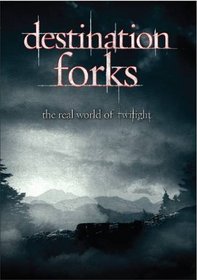 Destination Forks: Real World of Twilight