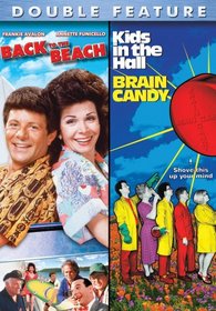 Back To The Beach/Kids in the Hall: Brain Candy (Double Feature)
