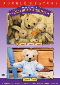 Old Bear Stories - Friends, Friends, Friends & Lost and Found