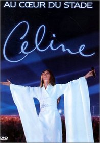 Celine Dion: Au Coeur du Stade
