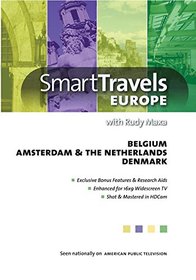 Smart Travels Europe with Rudy Maxa: Belgium / Amsterdam & the Netherlands / Denmark