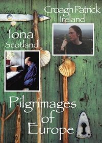 Pilgrimages of Europe: Croagh Patrick, Ireland & Iona, Scotland