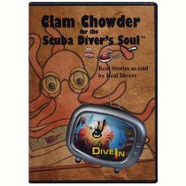 Clam Chowder for the Scuba Divers Soul