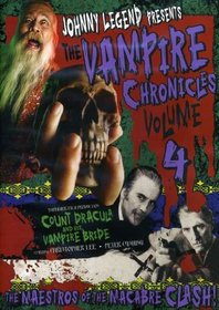 Johnny Legend Presents: Vampire Chronicles, Vol. 4 - Count Dracula and His Vampire Bride