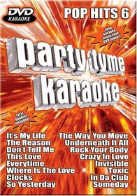 Party Tyme Karaoke: DVD Pop Hits, Vol. 6
