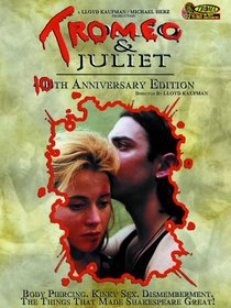 Tromeo and Juliet (10th Anniversary Edition)