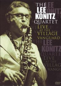 The Lee Konitz Quartet: Live at the Village Vanguard