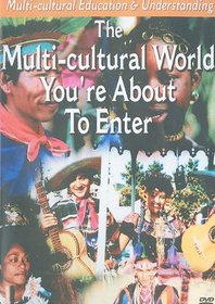 Multi-Cultural World to Enter