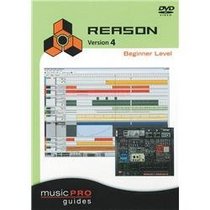 Musicpro Guides: Reason 4 - Beginner Level