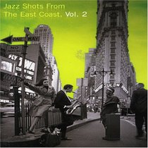 Jazz Shots from the East Coast, Vol. 2