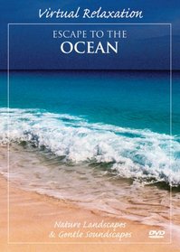 Virtual Relaxation: Escape to the Ocean
