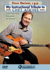 Steve Wariner,c.g.p. My Instructional Tribute to Chet Atkins