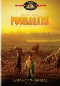Powaqqatsi - Life in Transformation