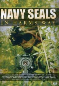 Navy SEALs Training: In Harm's Way