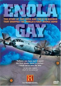 The History Channel Presents Enola Gay