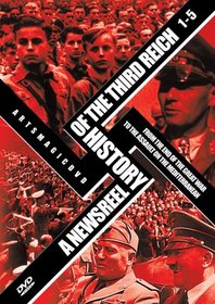 A Newsreel History of the Third Reich, Vol. 1-5