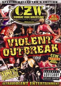 CZW: Violent Outbreak