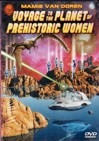 Voyage to the Planet of the Prehistoric Women