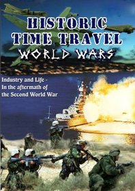 Historic Time Travel  World Wars