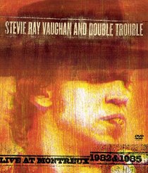Stevie Ray Vaughn: Live at Montreux 1982-1985