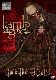 Lamb of God: Walk With Me in Hell