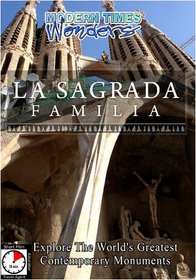 Modern Times Wonders  LA SAGRADA FAMILIA Barcelona/Spain