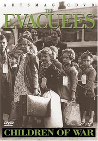 Children of War: The Evacuees