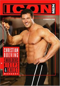 ICON Men: Christian Boeving - Shoulders, Biceps & Chest