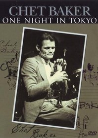 Chet Baker: One Night in Tokyo