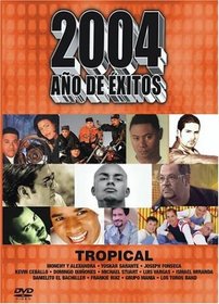 2004 Ano de Exitos: Tropical