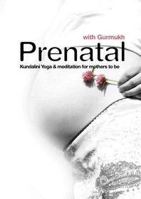 Prenatal Kundalini Yoga and Meditation for Mothers to Be