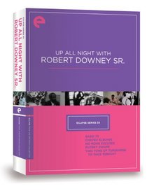 Eclipse Series 33: Up All Night with Robert Downey Sr. (Babo 73, Chafed Elbows, No More Excuses, Putney Swope, Two Tons of Turquoise to Taos Tonight) (Criterion Collection)