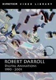 Robert Darroll: Digital Animations 1990-2001