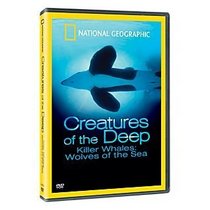 National Geographic - Creatures of the Deep - Killer Whales: Wolves of the Sea DVD