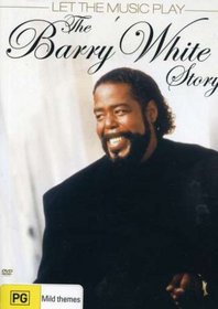 Let the Music Play: the Barry White Story
