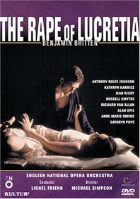 Britten - The Rape of Lucretia / Rigby, Rolfe-Johnson, Harries, Smythe, Van Allan, Opie, Owens, Pope, Friend, English National Opera