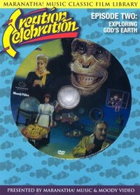 Creation Celebration DVD : Exploring God's Earth Episode 2