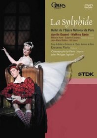Lacotte - La Sylphide / Aurelie Dupont, Mathieu Ganio, Melanie Hurel, Jean-Marie Didiere, Ermanna Floria, Paris Opera Ballet