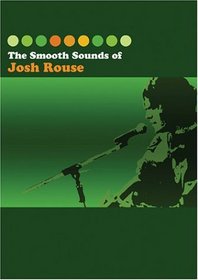 The Smooth Sounds of Josh Rouse (DVD & CD)