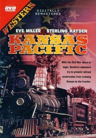 Kansas Pacific (With the Civil War about to begin, Southern saboteurs try to prevent railroad construction from crossing Kansas to the frontier.)