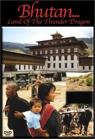 Bhutan - Land of the Thunder Dragon