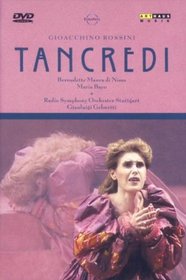 Rossini - Tancredi / Bernadette Manca di Nissa, Maria Bayo, Raul Gimenez, Ildebrando d'Arcangelo, Gianluigi Gelmetti, Schwetzinger Opera