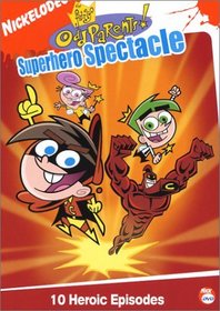 The Fairly Odd Parents - Superhero Spectacle