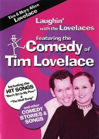 Laughin' With the Lovelaces - Featuring the Comedy of Tim Lovelace